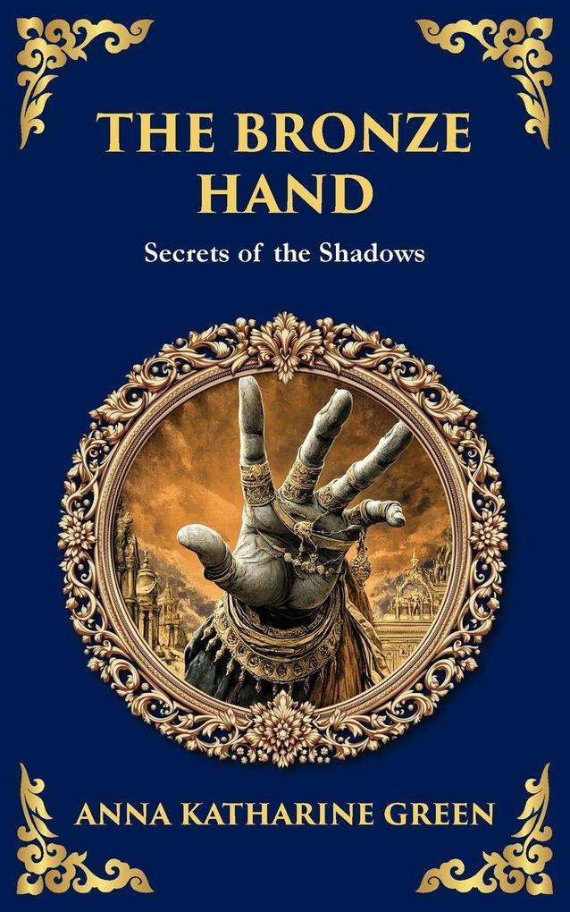 The Bronze Hand