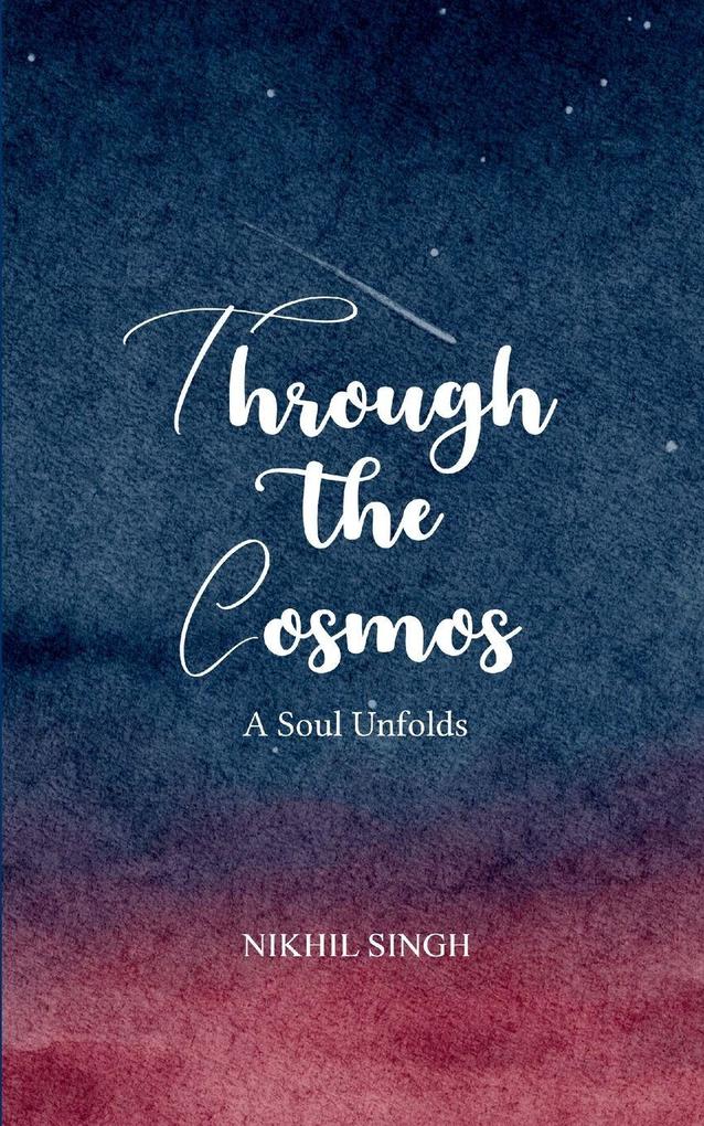 Through the Cosmos