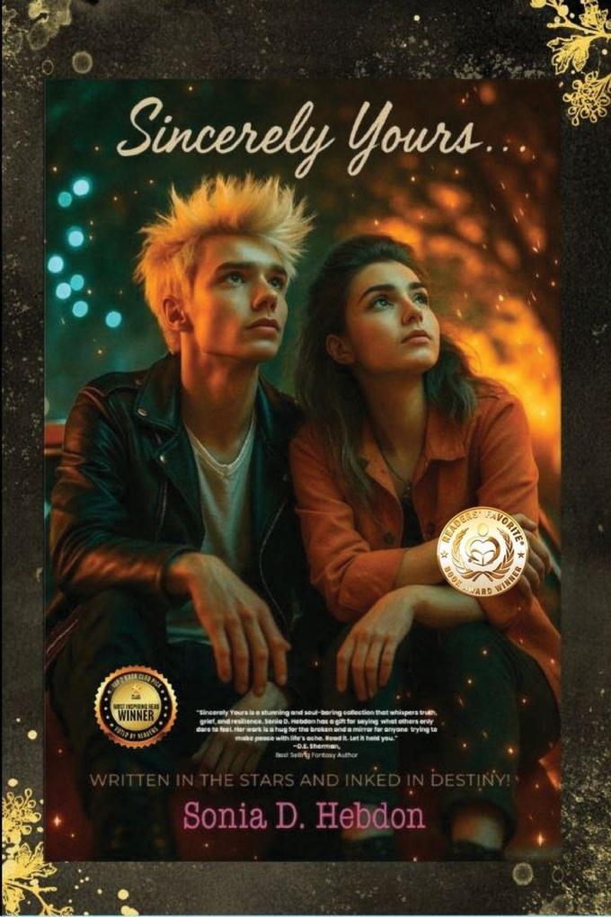 Sincerely Yours...Written In The Stars And Inked In Destiny!