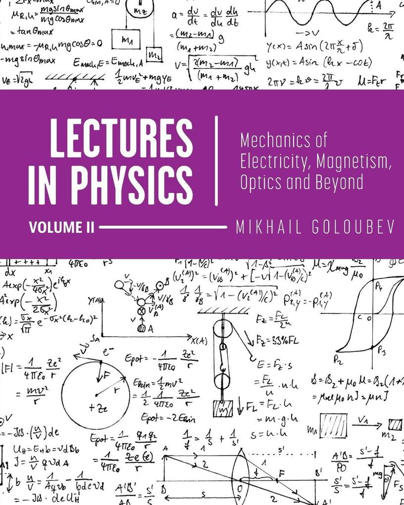 Lectures in Physics Volume II