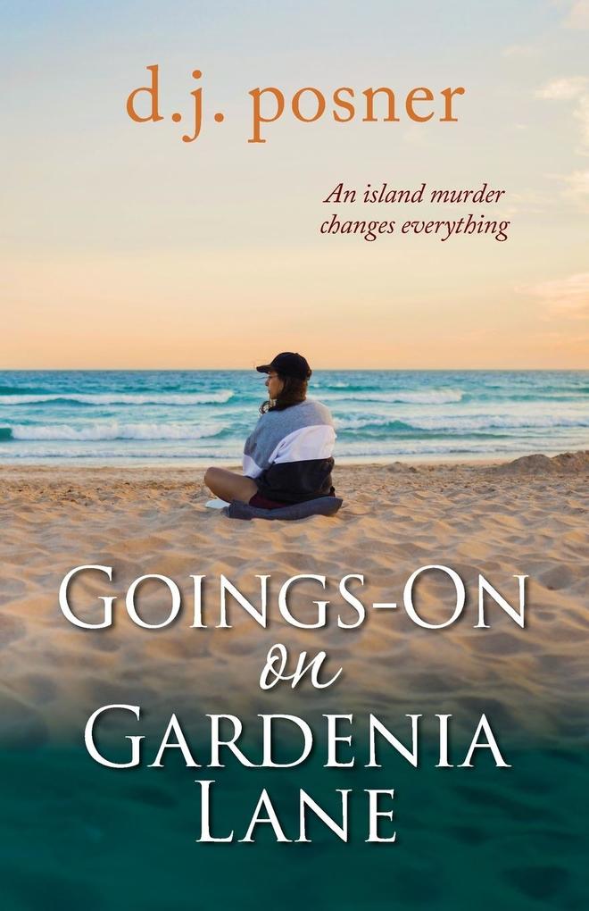 Goings-On on Gardenia Lane