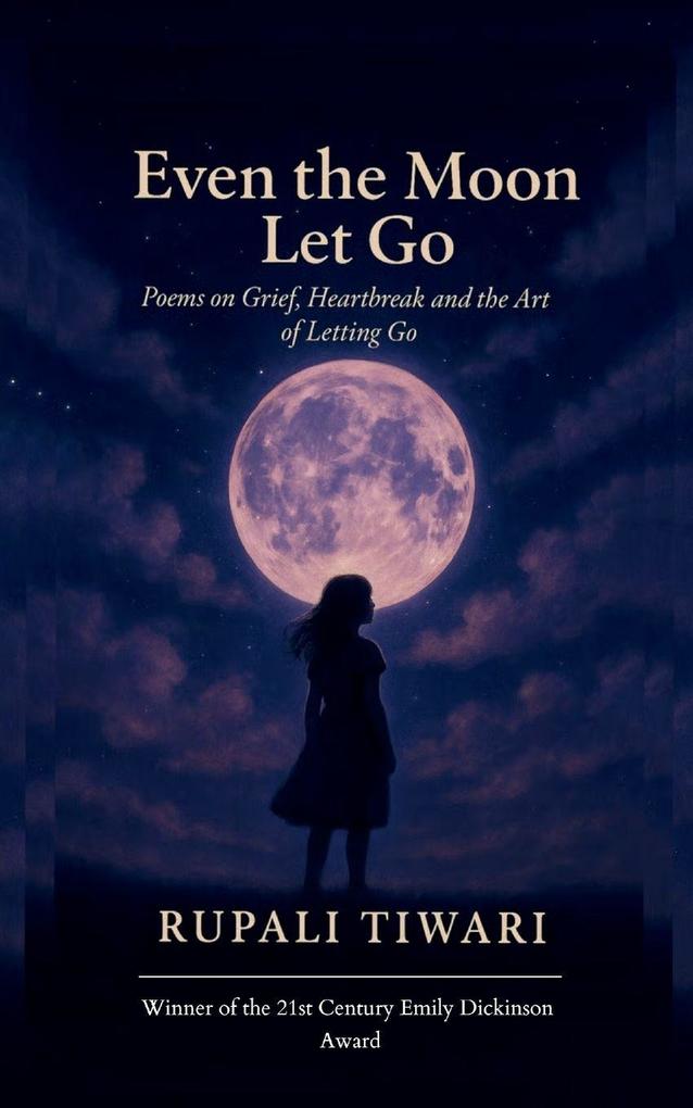 Even the Moon Let Go