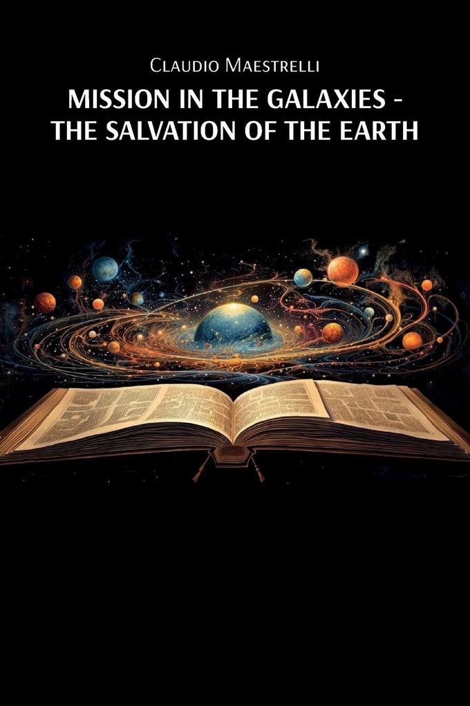 Mission in the Galaxies