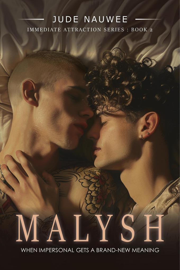 Malysh (Immediate Attraction #2)