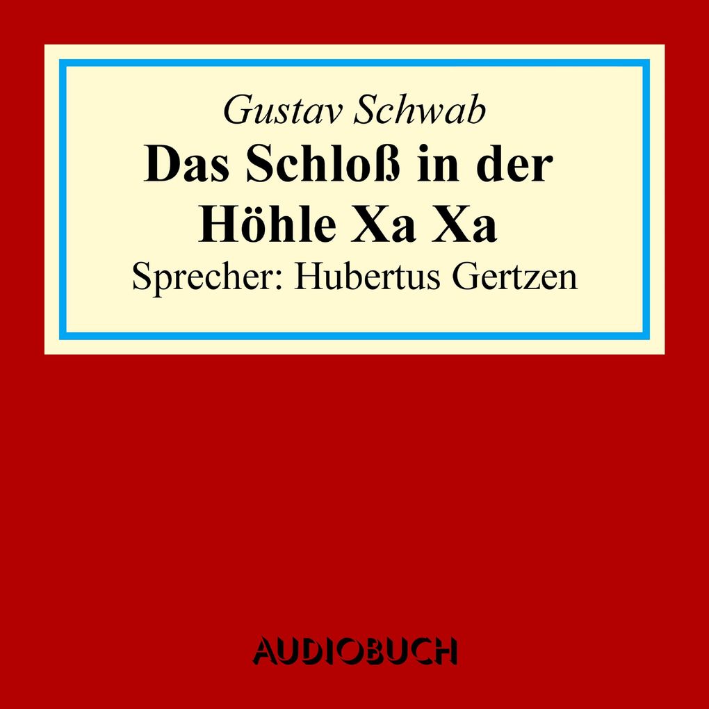 Das Schloss in der Höhle Xa Xa