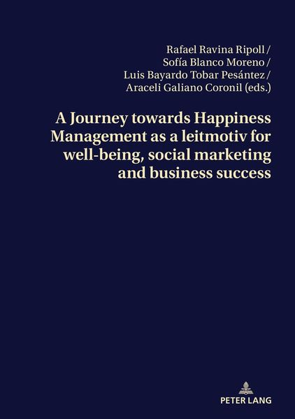 A Journey towards Happiness Management as a leitmotiv for well-being social marketing and business success