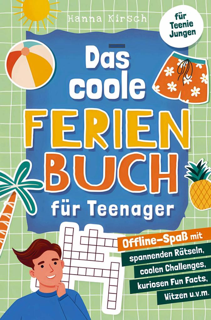 Das coole Ferienbuch für Teenager-Jungen