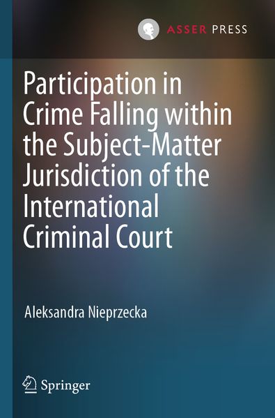 Participation in Crime Falling within the Subject-Matter Jurisdiction of the International Criminal Court
