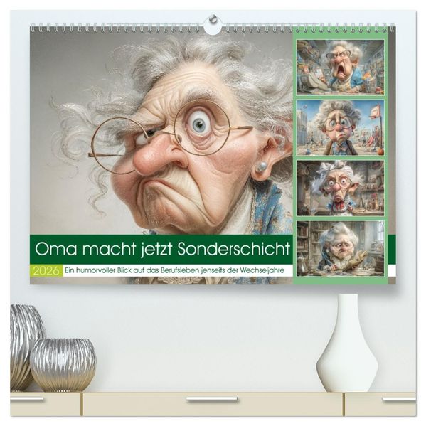 Oma macht jetzt Sonderschicht (hochwertiger Premium Wandkalender 2026 DIN A2 quer) Kunstdruck in Hochglanz