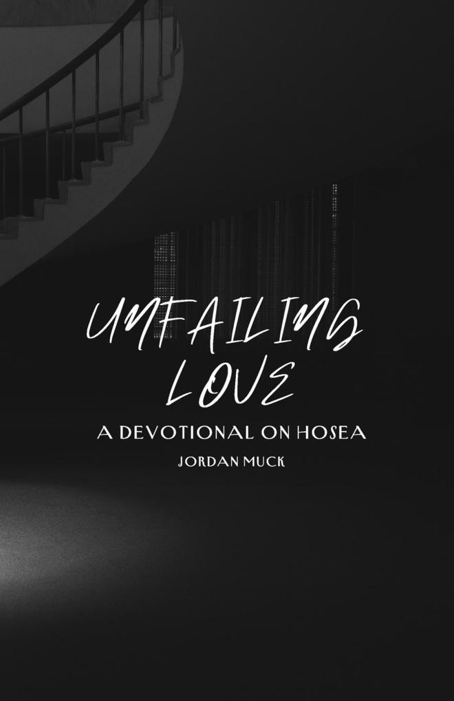 Unfailing Love