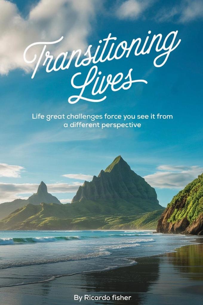 Transitioning Lives