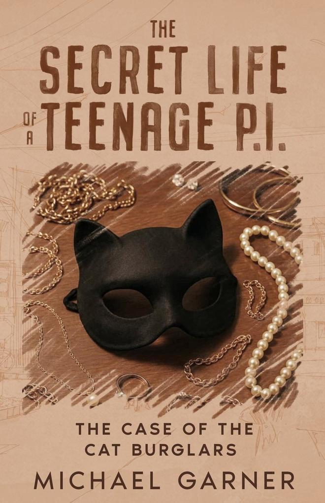 The Secret Life of a Teenage Private Investigator