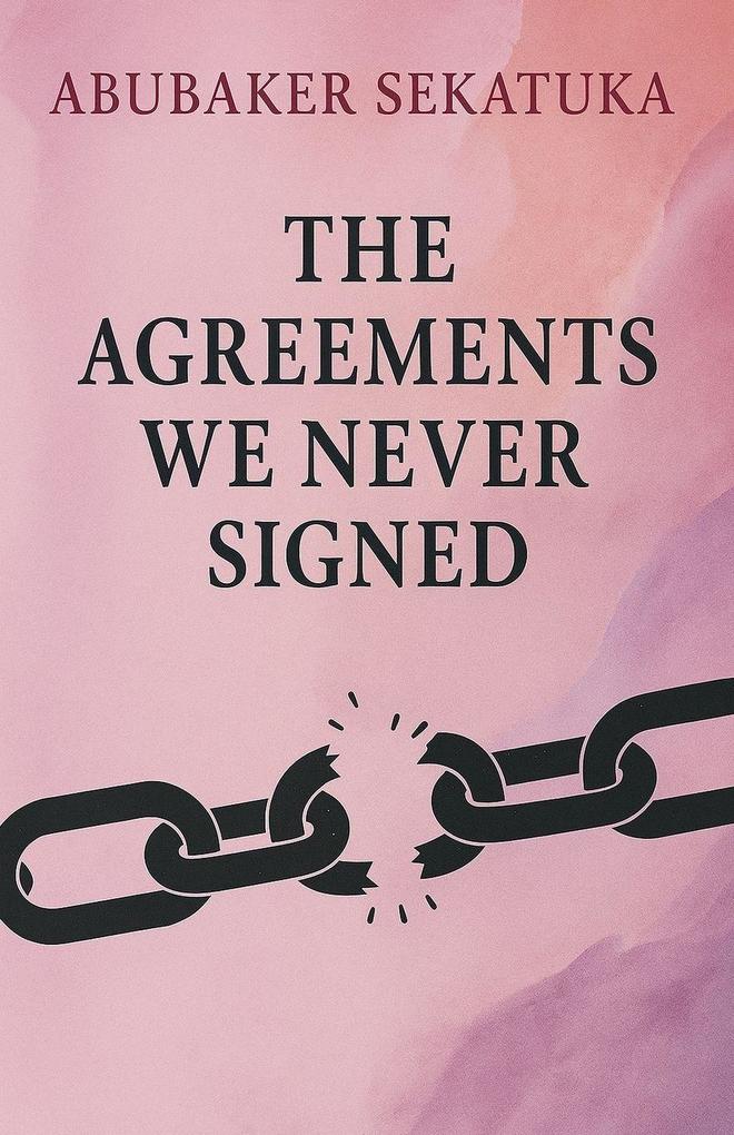 The Agreements We Never Signed