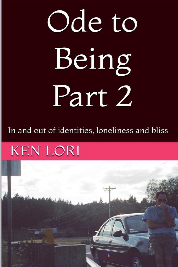 Ode to Being Part 2