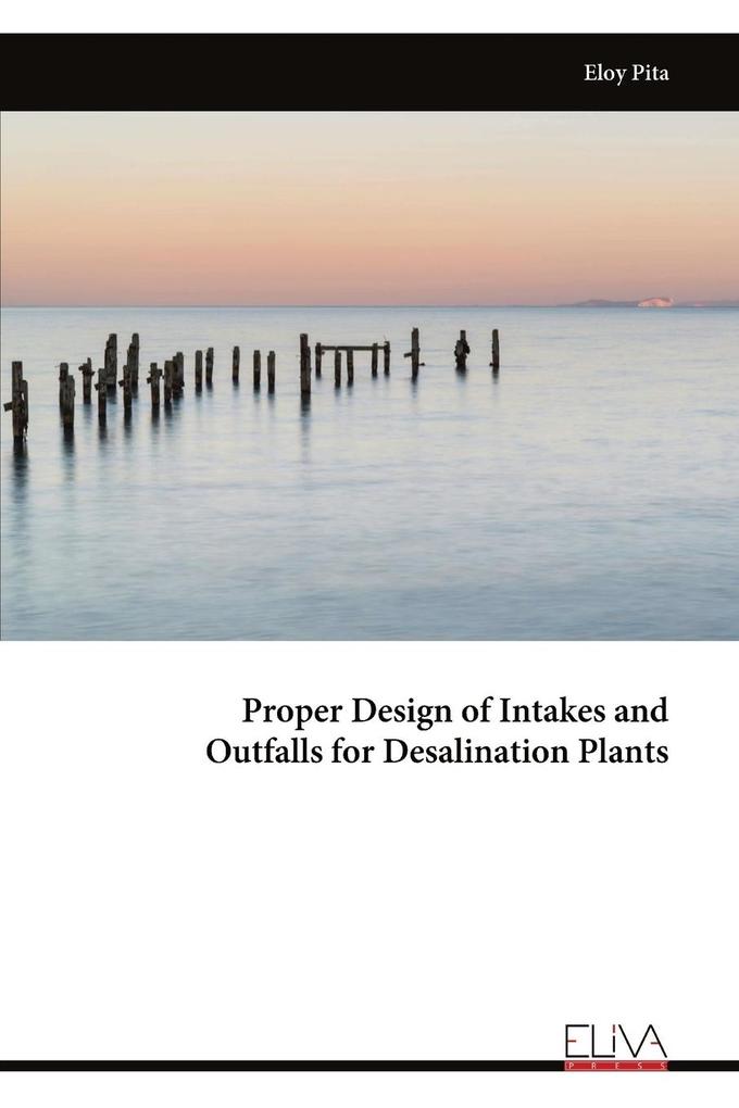 Proper Design of Intakes and Outfalls for Desalination Plants