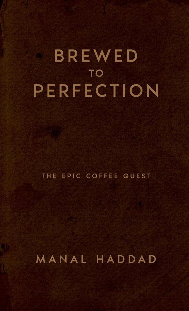 Brewed to Perfection