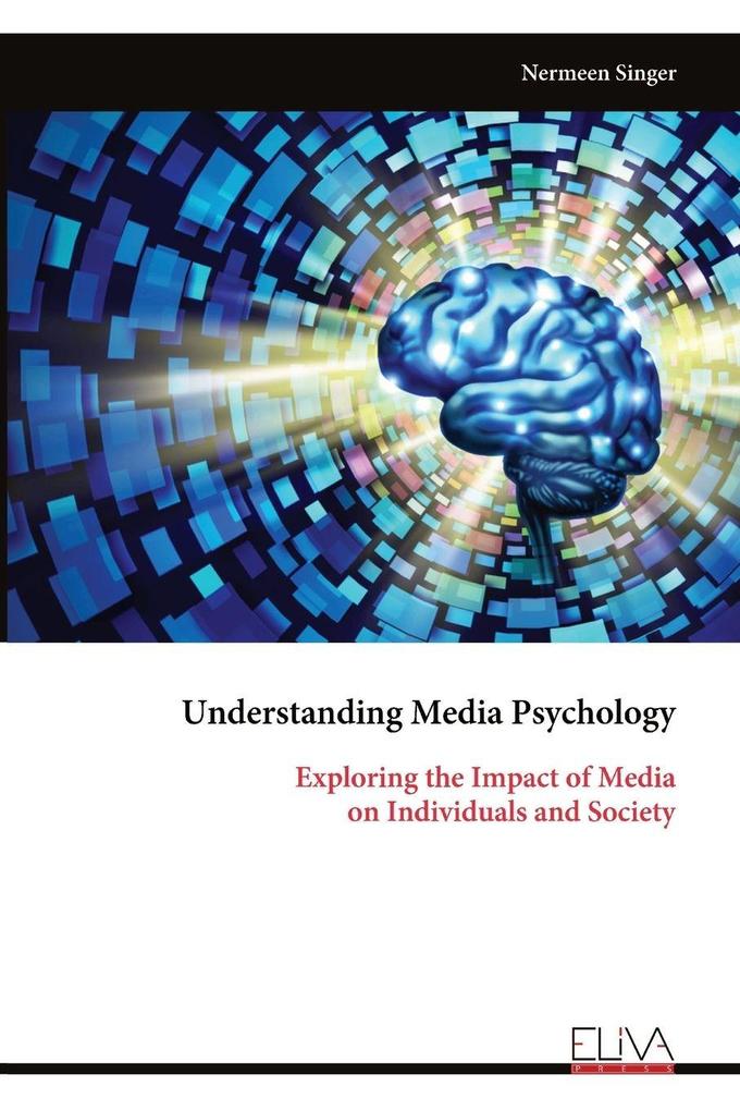 Understanding Media Psychology