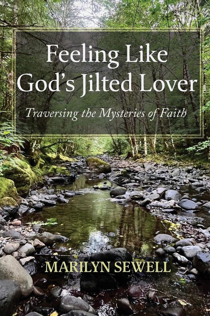 Feeling Like God's Jilted Lover