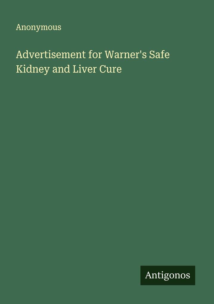 Advertisement for Warner's Safe Kidney and Liver Cure