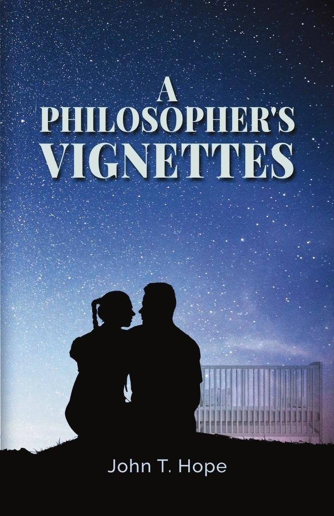 A Philosopher's Vignettes