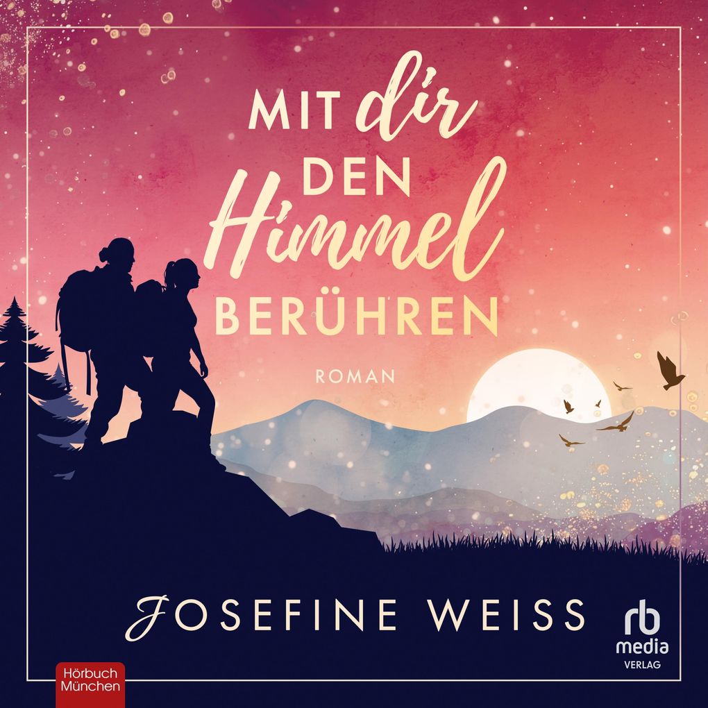 Mit dir den Himmel berühren