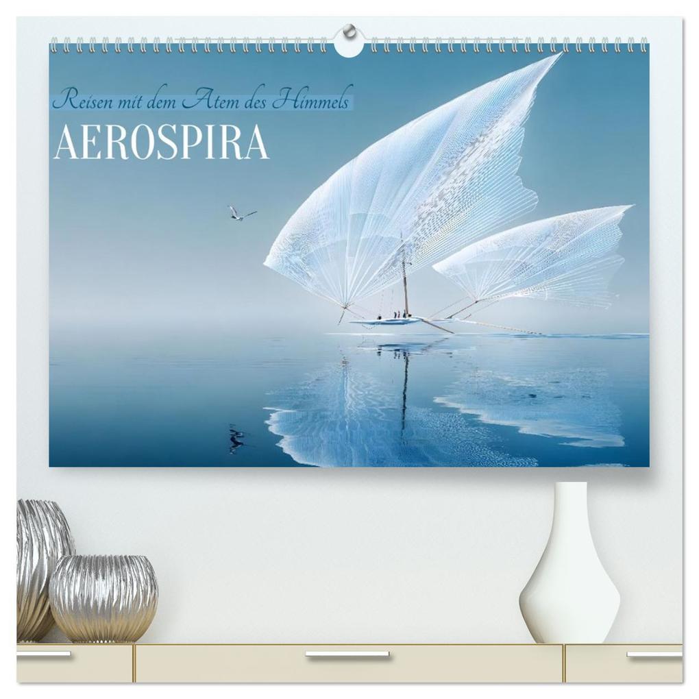 Aerospira (hochwertiger Premium Wandkalender 2026 DIN A2 quer) Kunstdruck in Hochglanz