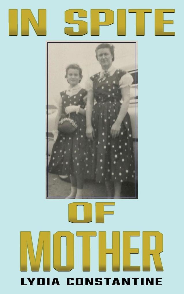 In Spite of Mother