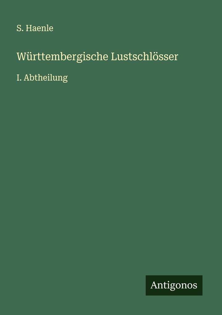 Württembergische Lustschlösser