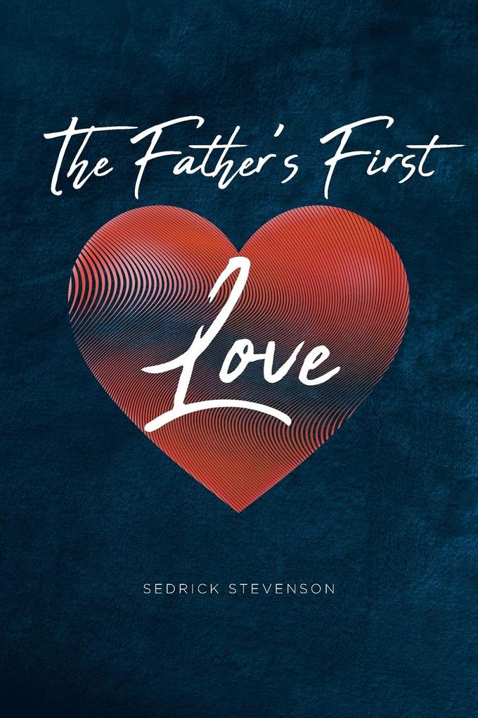The Father's First Love