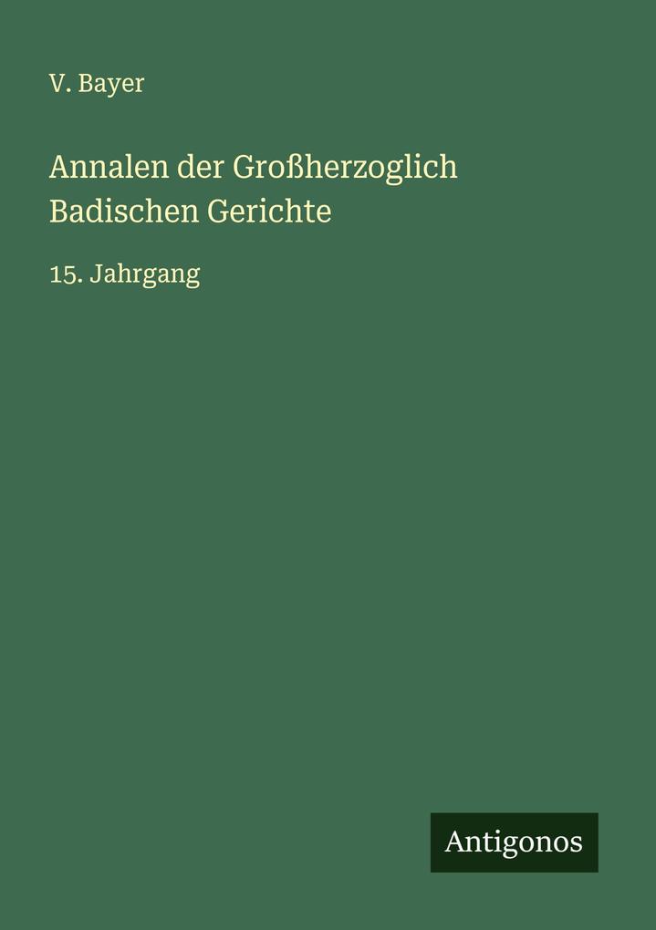 Annalen der Großherzoglich Badischen Gerichte