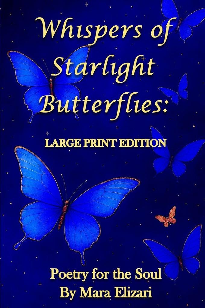 WHISPERS OF STARLIGHT BUTTERFLIES