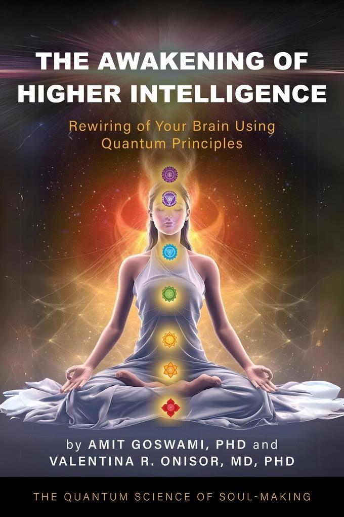 The Awakening of Higher Intelligence