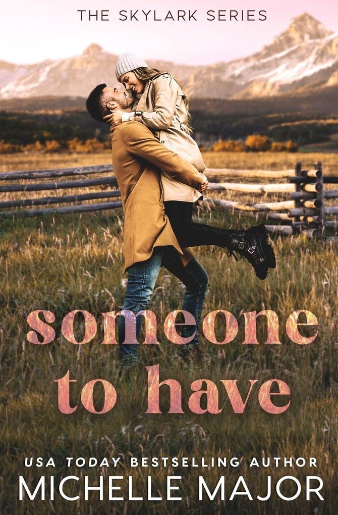 Someone To Have