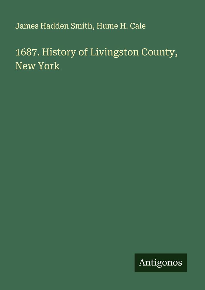 1687. History of Livingston County New York