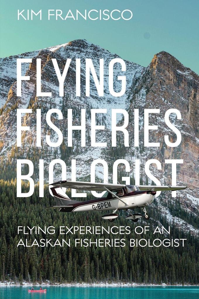 Flying Fisheries Biologist
