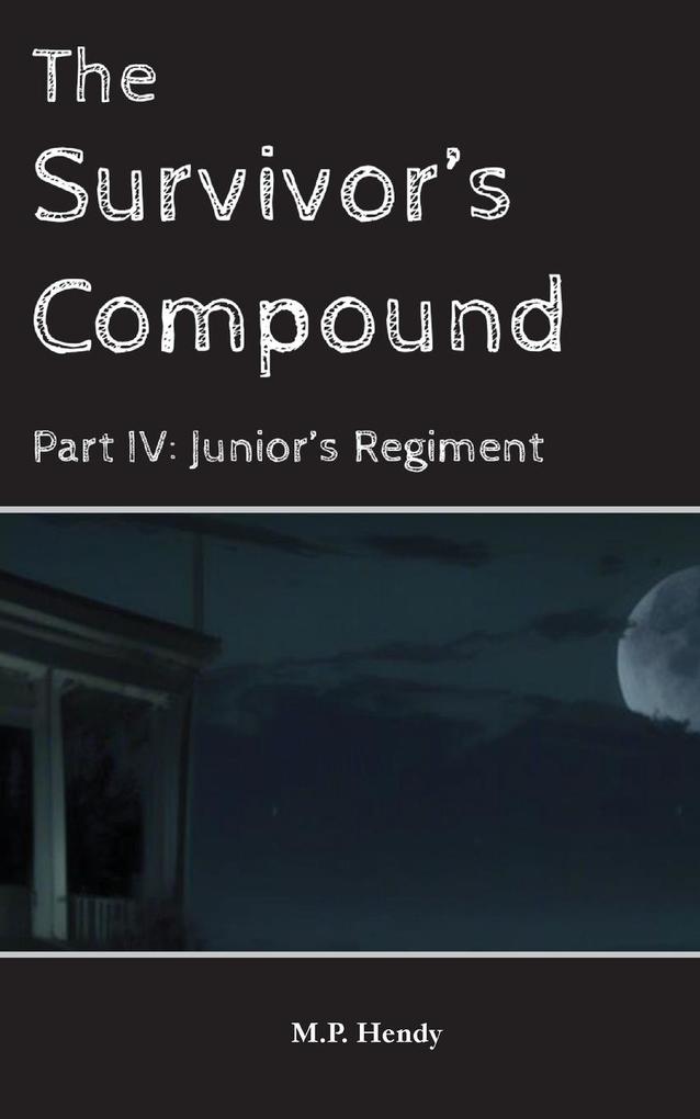 The Survivor's Compound Part 4