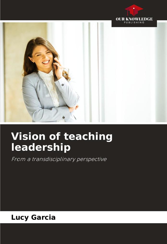 Vision of teaching leadership