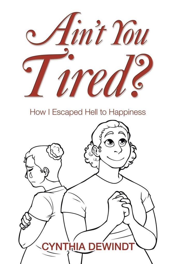 Ain't you Tired?