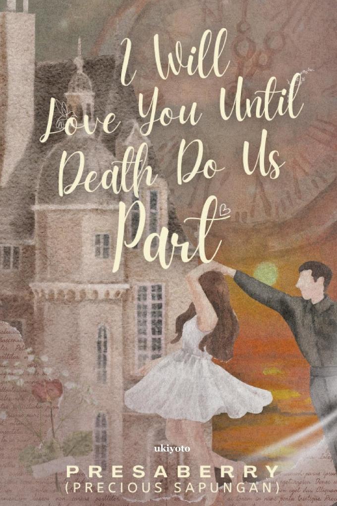 I Will Love You Until Death Do Us Part