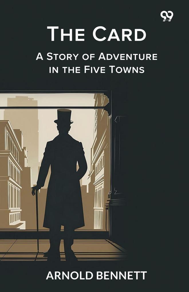 The Card A Story of Adventure in the Five Towns