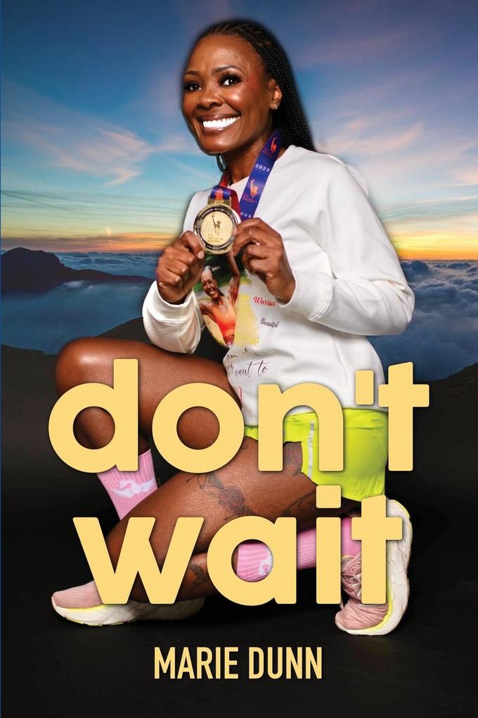 don't wait