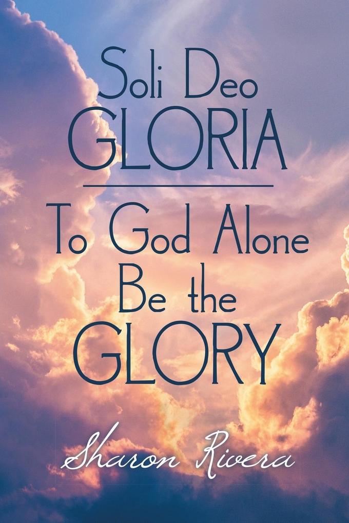 Soli Deo GLORIA