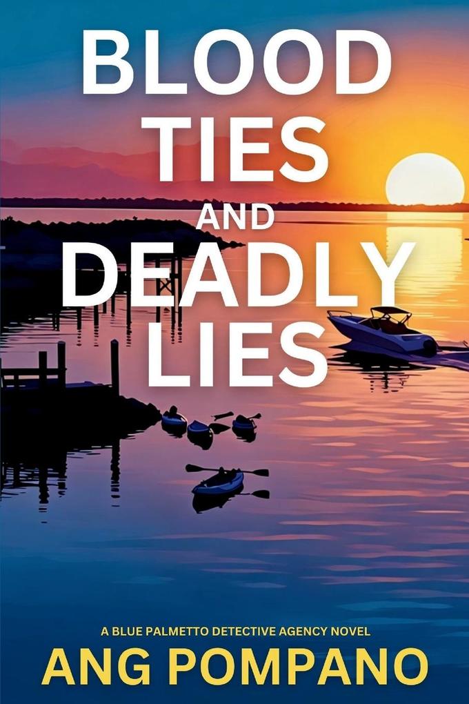 Blood Ties and Deadly Lies