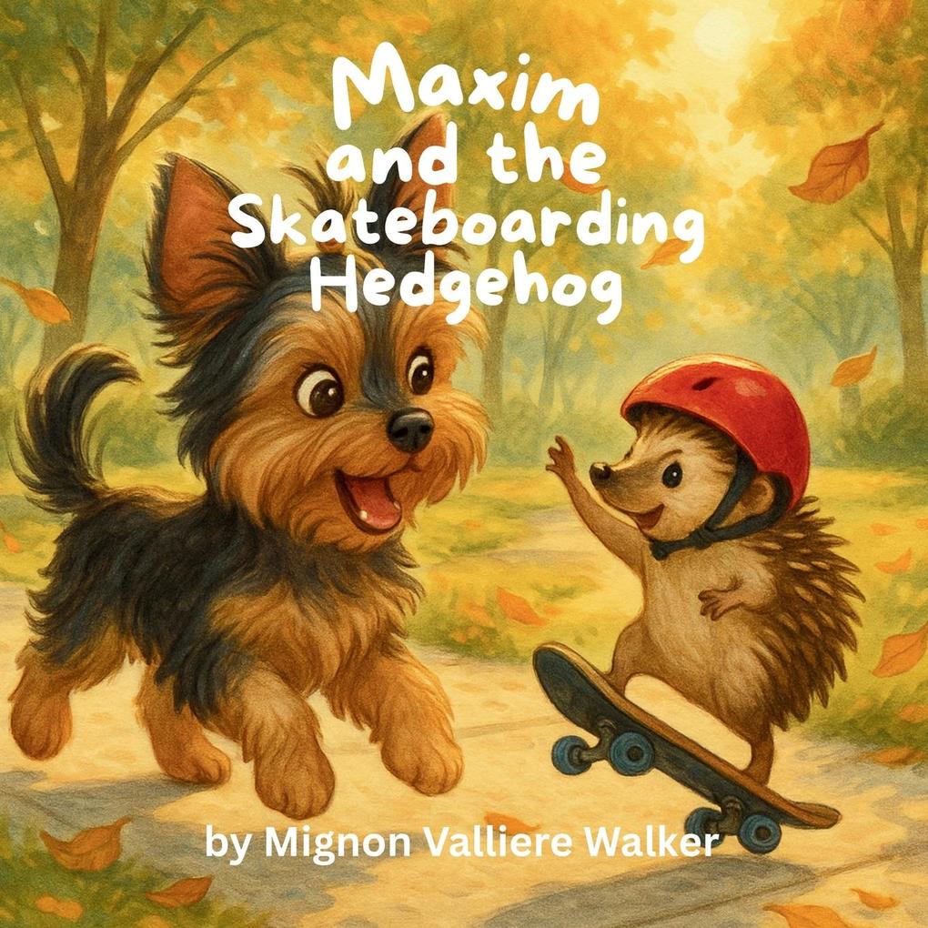 Maxim and the Skateboarding Hedgehog