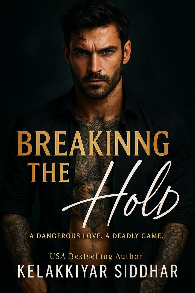 Breaking the Hold: A Dangerous Love a Deadly Game