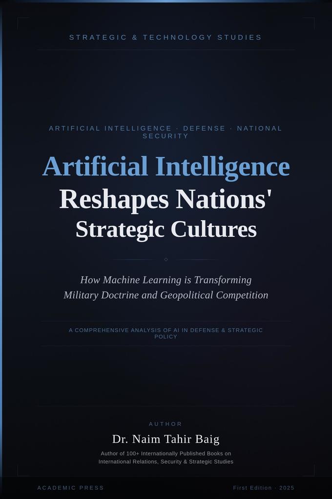 Artificial Intelligence Reshapes Nations' Strategic Cultures