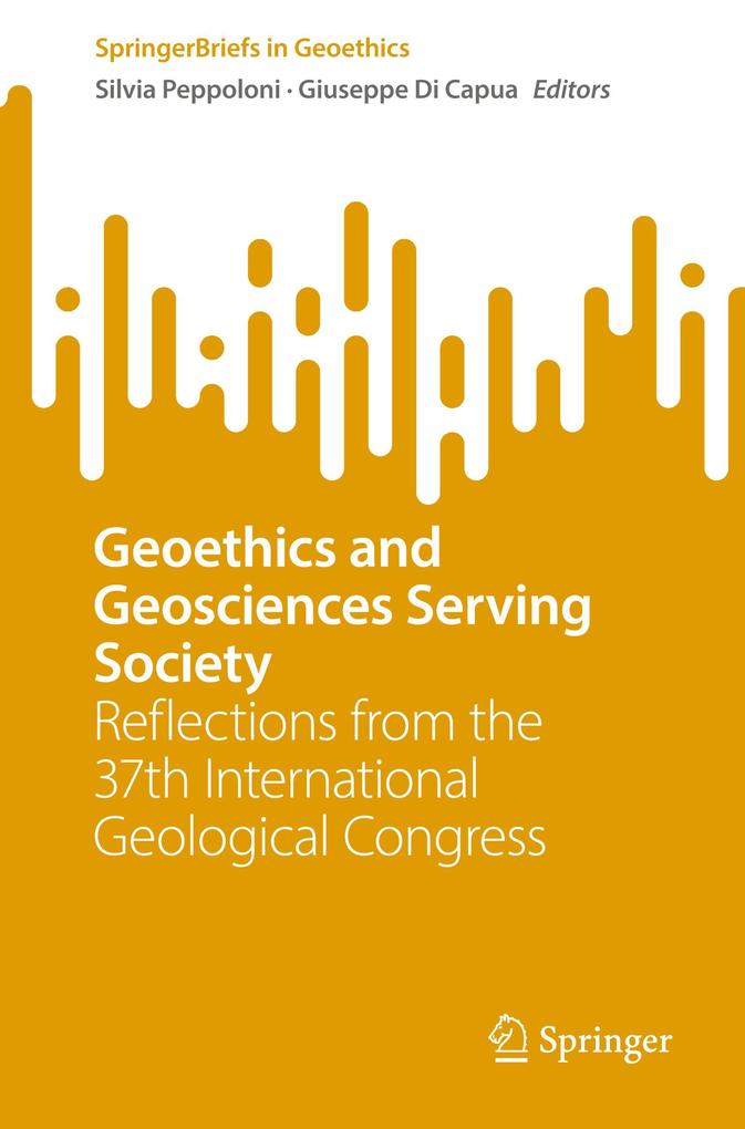 Geoethics and Geosciences Serving Society