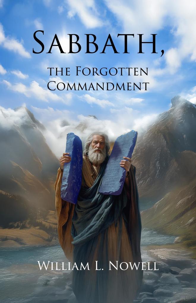 Sabbath the Forgotten Commandment