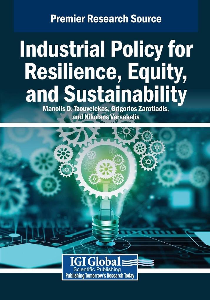 Industrial Policy for Resilience Equity and Sustainability