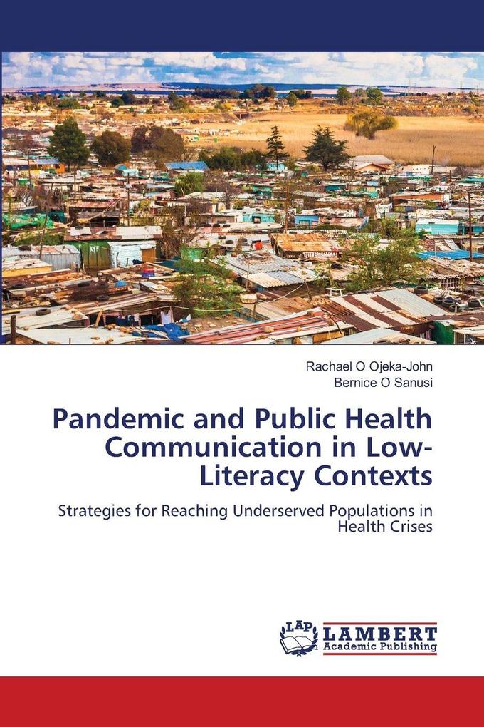 Pandemic and Public Health Communication in Low-Literacy Contexts